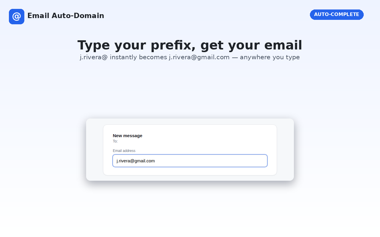 Email Auto-Domain screenshot: typing 'j.rivera@' in an email address field instantly completes it to 'j.rivera@gmail.com'.